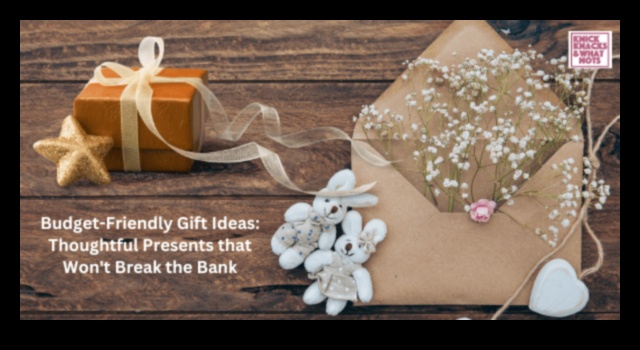 Budget Brilliance: Προσεγμένα δώρα που δεν θα σπάσουν την τράπεζα