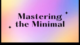 Mastering Minimalism: Streamlining Design for Impactful Tools